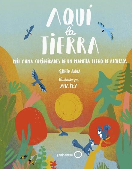 AQUÍ  LA TIERRA | 9788408262510 | BOIX, GRETA / PEZ, ANA