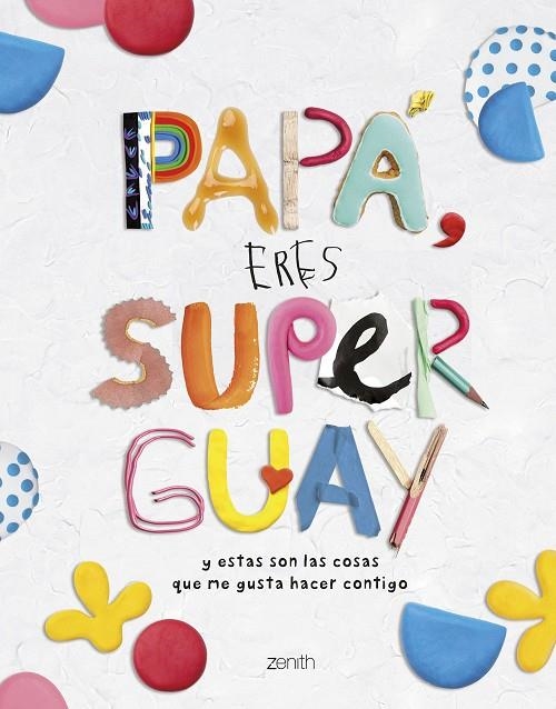 PAPÁ, ERES SUPERGUAY | 9788408269786 | A.A.V.V.