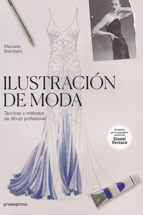 ILUSTRACIÓN DE MODA | 9788416851072 | BRAMBATTI, MANUELA