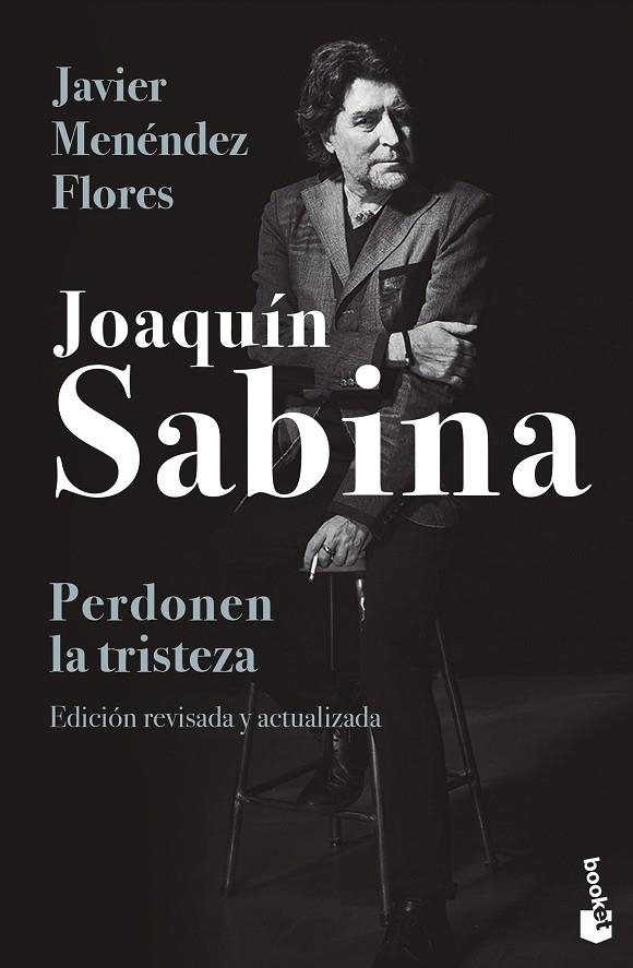 JOAQUÍN SABINA. PERDONEN LA TRISTEZA | 9788448033828 | MENÉNDEZ FLORES, JAVIER