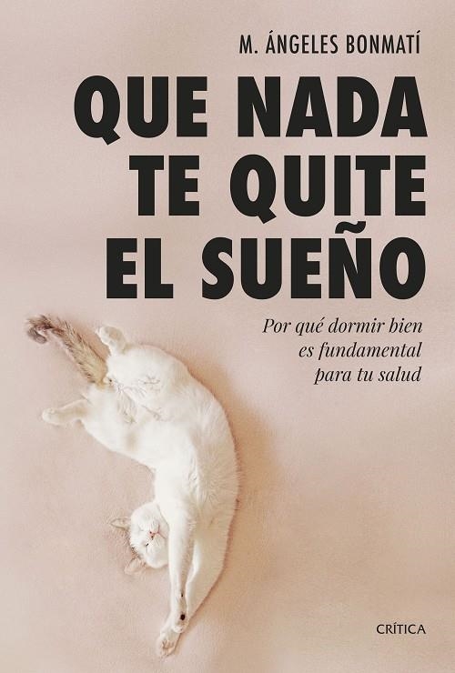 QUE NADA TE QUITE EL SUEÑO | 9788491994978 | BONMATÍ, M. ÁNGELES