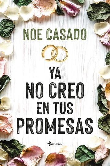 YA NO CREO EN TUS PROMESAS | 9788408269137 | CASADO, NOE