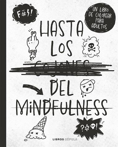 HASTA LOS C*JONES DEL MINDFULNESS | 9788448033842 | AA.VV.