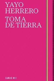 TOMA DE TIERRA | 9788412583304 | HERRERO, YAYO