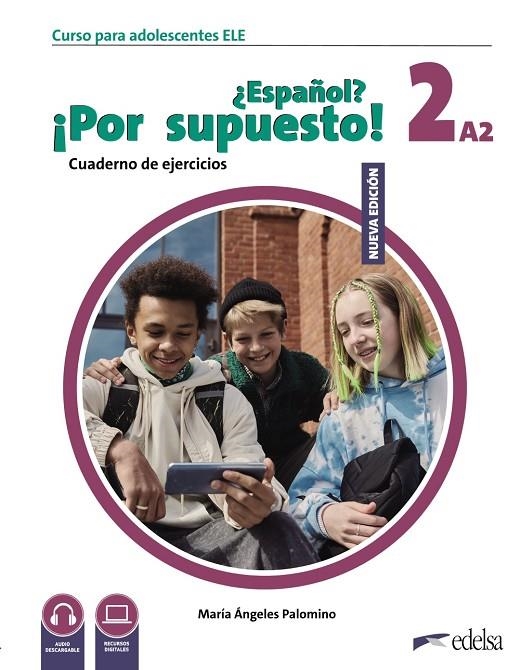 NUEVO ¿ESPAÑOL? ¡POR SUPUESTO! 2 (A2). CUADERNO DE EJERCICIOS | 9788490817926 | PALOMINO, MARÍA ÁNGELES