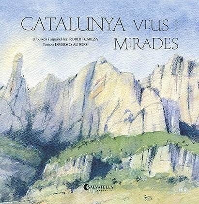 CATALUNYA VEUS I MIRADES | 9788418427343 | CABEZA, ROBERT