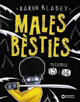 MALES BÈSTIES. EPISODIS 13 I 14 | 9788448959760 | BLABEY, AARON