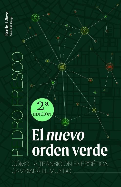 EL NUEVO ORDEN VERDE [2A ED.] | 9788412576344 | FRESCO, PEDRO