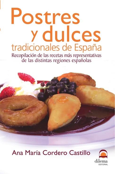 POSTRES Y DULCES TRADICIONALES DE ESPAÑA | 9788498270617 | CORDERO CASTILLO, ANA MARÍA