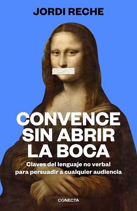 CONVENCE SIN ABRIR LA BOCA | 9788417992903 | RECHE, JORDI