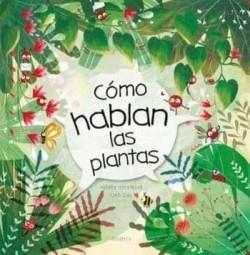 COMO HABLAN LAS PLANTAS | 9788000068138 | HELENA HATASTOVA