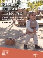 EL ARTE DE DAR LIBERTAD | 9788412513752 | KLIASS, SONIA