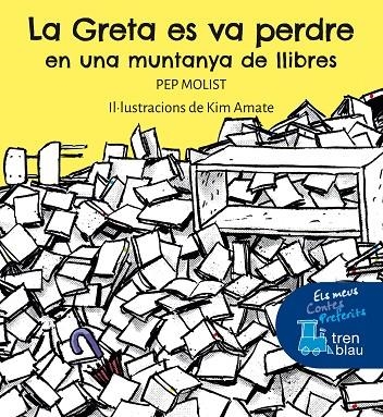 LA GRETA ES VA PERDRE EN UNA MUNTANYA DE LLIBRES | 9788468363134 | MOLIST SADURNÍ, PEP