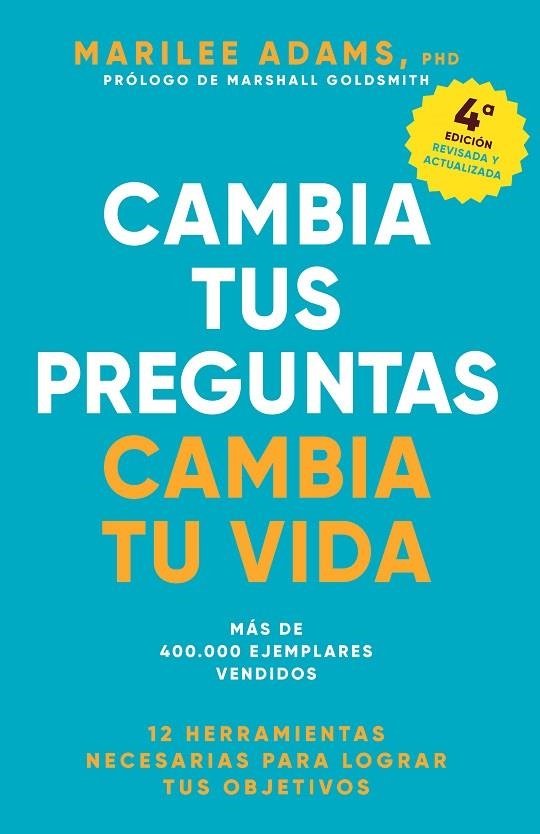 CAMBIA TUS PREGUNTAS, CAMBIA TU VIDA | 9788417963705 | ADAMS, MARILEE