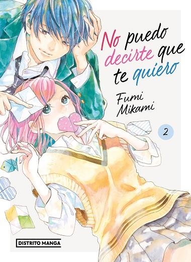 NO PUEDO DECIRTE QUE TE QUIERO 2 | 9788419412577 | FUMI MIKAMI