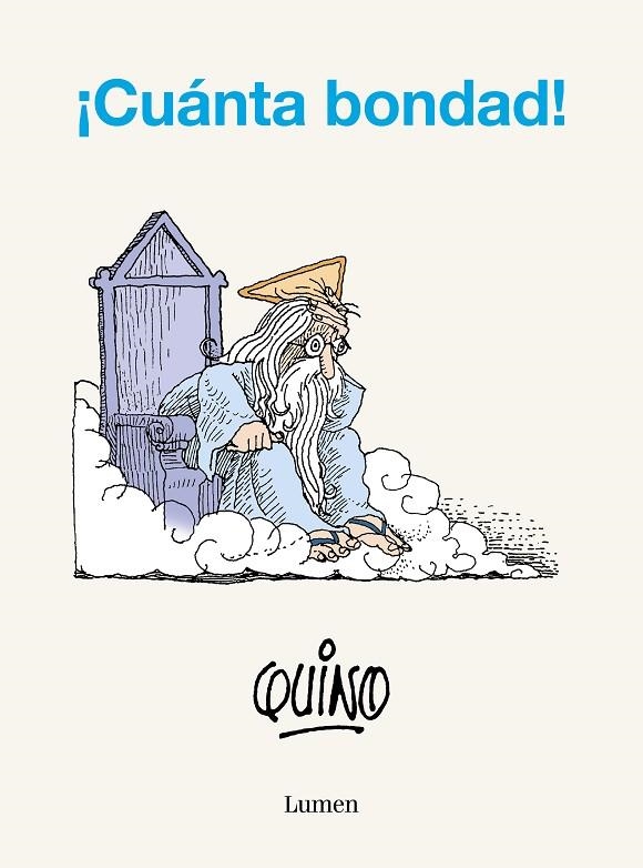 ¡CUÁNTA BONDAD! | 9788426425645 | QUINO