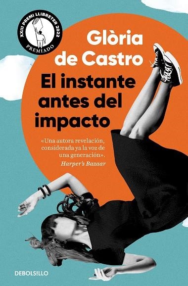 EL INSTANTE ANTES DEL IMPACTO | 9788466370936 | DE CASTRO, GLÒRIA