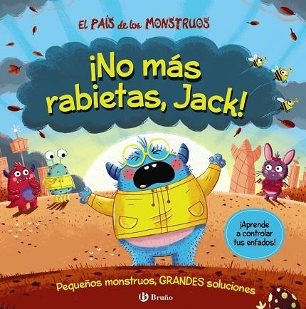 EL PAÍS DE LOS MONSTRUOS. ¡NO MÁS RABIETAS, JACK! | 9788469669570 | GROWELL, LOUIS