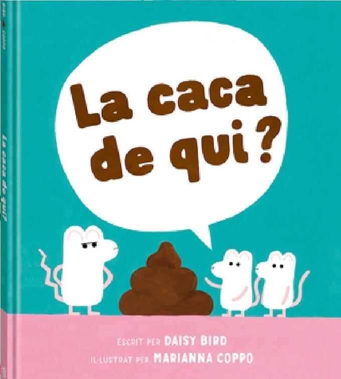 LA CACA DE QUI? | 9788418762741 | BIRD, DAISY