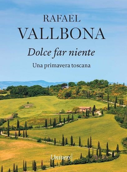 DOLCE FAR NIENTE | 9788418887819 | RAFAEL VALLBONA