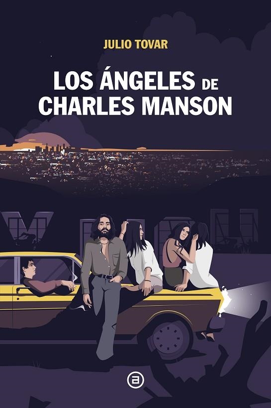 LOS ÁNGELES DE CHARLES MANSON | 9788446053781 | TOVAR, JULIO