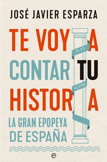 TE VOY A CONTAR TU HISTORIA | 9788413845210 | ESPARZA, JOSÉ JAVIER