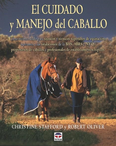 CUIDADO Y MANEJO DEL CABALLO, EL | 9788479023454 | STAFFORD/OLIVER