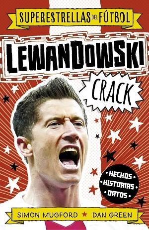 LEWANDOWSKI CRACK (SUPERESTRELLAS DEL FÚTBOL) | 9788419449320 | MUGFORD, SIMON / GREEN, DAN