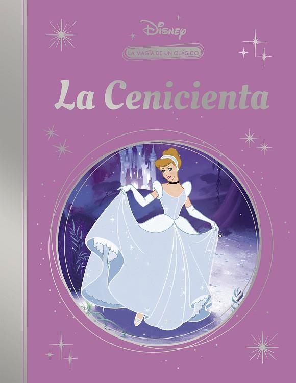 LA CENICIENTA (LA MAGIA DE UN CLÁSICO DISNEY) | 9788418039850 | DISNEY