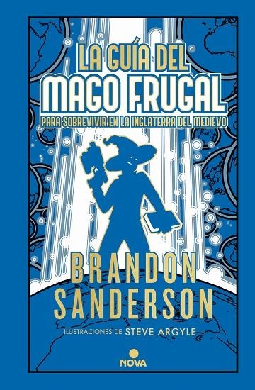 LA GUÍA DEL MAGO FRUGAL PARA SOBREVIVIR EN LA INGLATERRA DEL MEDIEVO (NOVELA SEC | 9788418037900 | SANDERSON, BRANDON