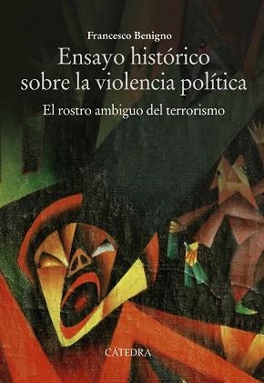 ENSAYO HISTÓRICO SOBRE LA VIOLENCIA POLÍTICA | 9788437645896 | BENIGNO, FRANCESCO