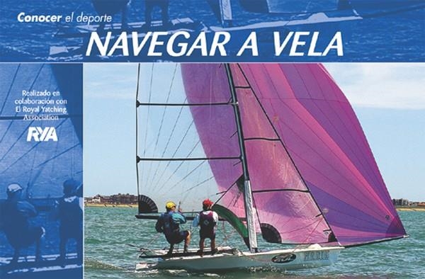 NAVEGAR A VELA | 9788479023768 | RYA