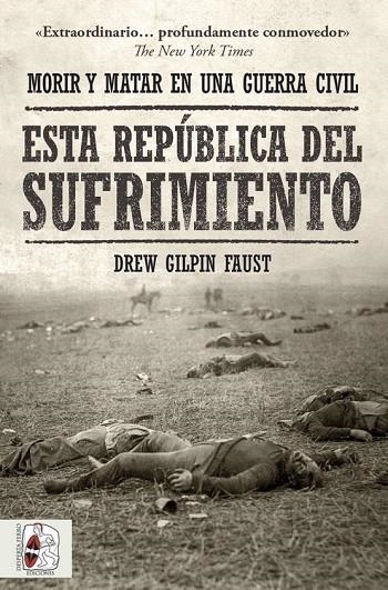 ESTA REPÚBLICA DEL SUFRIMIENTO | 9788412498554 | FAUST, DREW GILPIN