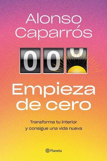 EMPIEZA DE CERO | 9788408271727 | CAPARRÓS, ALONSO