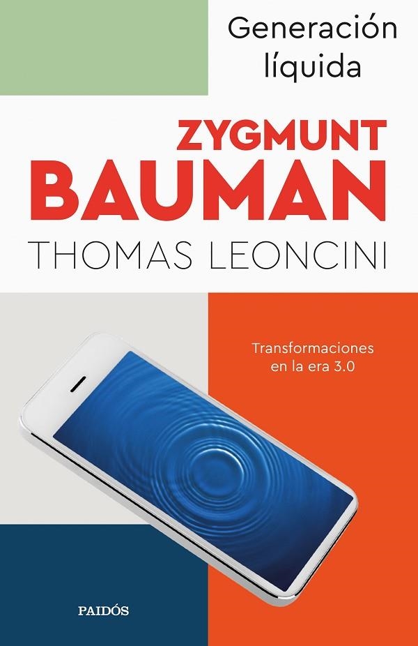 GENERACIÓN LÍQUIDA | 9788449340932 | BAUMAN, ZYGMUNT / LEONCINI, THOMAS