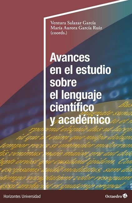 AVANCES EN EL ESTUDIO SOBRE EL LENGUAJE CIENTÍFICO Y ACADÉMICO | 9788419506566 | SALAZAR GARCÍA, VENTURA / GARCÍA RUIZ, MARÍA AURORA