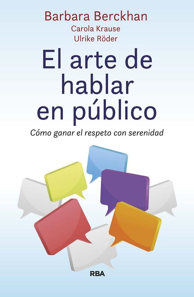 EL ARTE DE HABLAR EN PÚBLICO | 9788411323505 | BERCKHAN, BARBARA / KRAUSE, CAROLA / RÖDER, ULRIKE