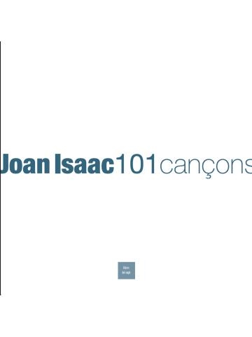 JOAN ISAAC. 101 CANÇONS | 9788481280449