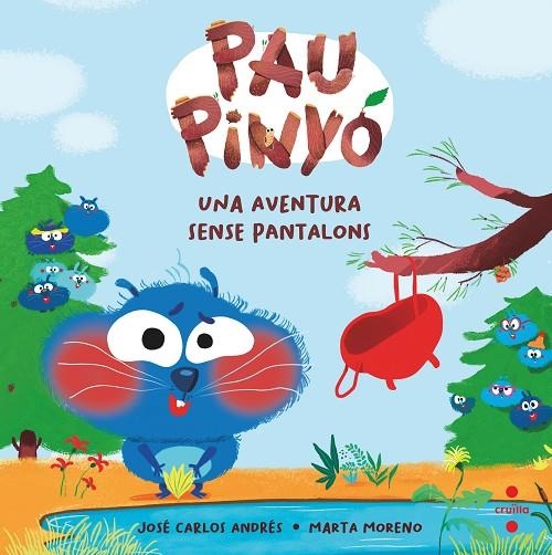 PAU PINYÓ 2 UNA AVENTURA SENSE PANTALONS | 9788466154406 | ANDRÉS, JOSÉ CARLOS