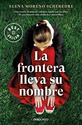 LA FRONTERA LLEVA SU NOMBRE | 9788466370462 | MORENO SCHEREDRE, ELENA