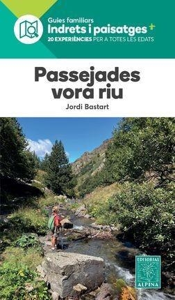 PASSEJADES VORA RIU | 9788480909723 | BASTART, JORDI