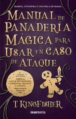 MANUAL DE PANADERÍA MÁGICA PARA USAR EN CASO DE ATAQUE | 9788412473094