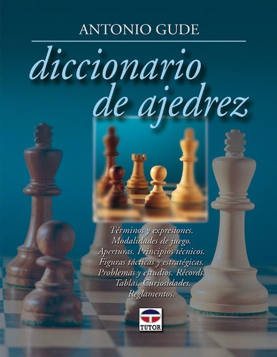 DICCIONARIO DE AJEDREZ | 9788479025199 | GUDE, ANTONIO