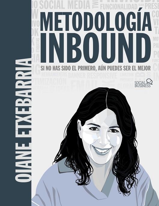 METODOLOGÍA INBOUND. SI NO HAS SIDO EL PRIMERO, AÚN PUEDES SER EL MEJOR | 9788441548039 | ETXEBARRIA TOBIAS, OIANE