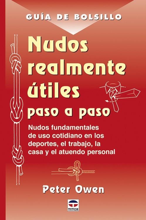 NUDOS REALMENTE UTILES, PASO A PASO | 9788479025502 | OWEN, PETER