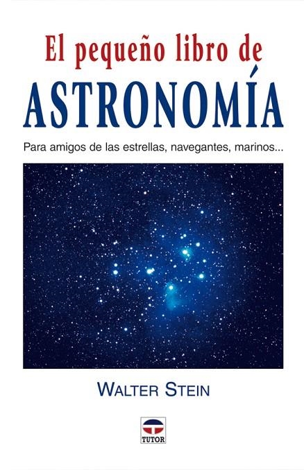 PEQUEÑO LIBRO DE ASTRONOMIA, EL | 9788479025632 | SREIN, WALTER