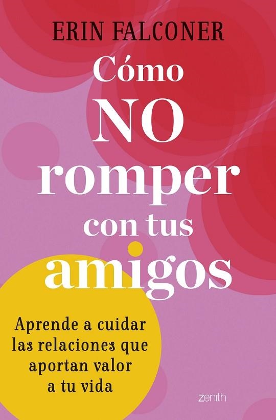 CÓMO NO ROMPER CON TUS AMIGOS | 9788408272892 | FALCONER, ERIN