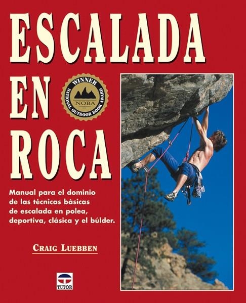 ESCALADA EN ROCA | 9788479025687 | LUEBBEN, CRAIG