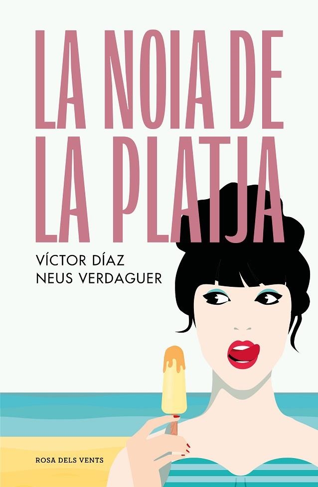 LA NOIA DE LA PLATJA | 9788419259431 | DÍAZ GÓMEZ, VÍCTOR JOSÉ / VERDAGUER PAGÈS, NEUS