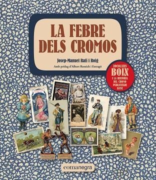 LA FEBRE DELS CROMOS | 9788419590312 | RAFÍ I ROIG, JOSEP-MANUEL